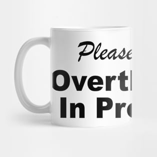 Please Hold Overthinking In Progress Sayings Sarcasm Humor Quotes Mug